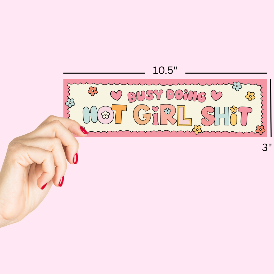 Busy doing hot girl sh*t