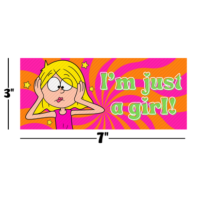 LM I'm Just A Girl Bumper Sticker