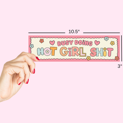 Busy doing hot girl sh*t
