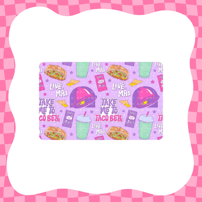 Take Me to Taco Bell Card Skin