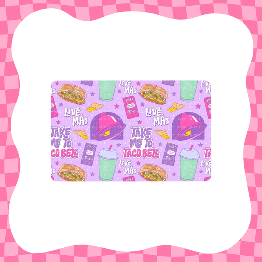 Take Me to Taco Bell Card Skin