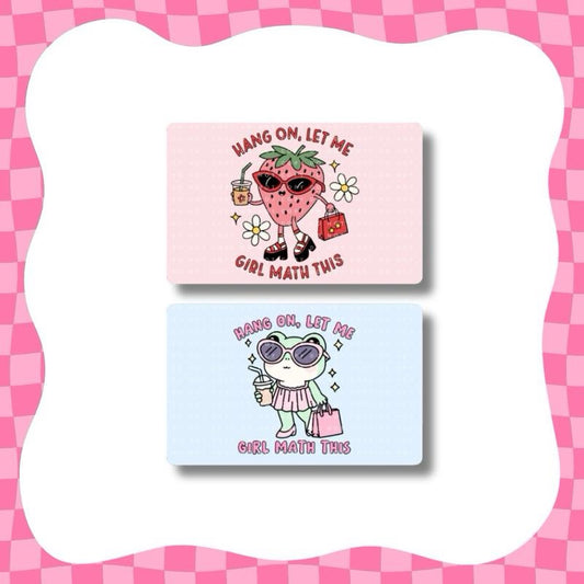 Diseño de tarjeta "Espera, chica, déjame hacer los cálculos".