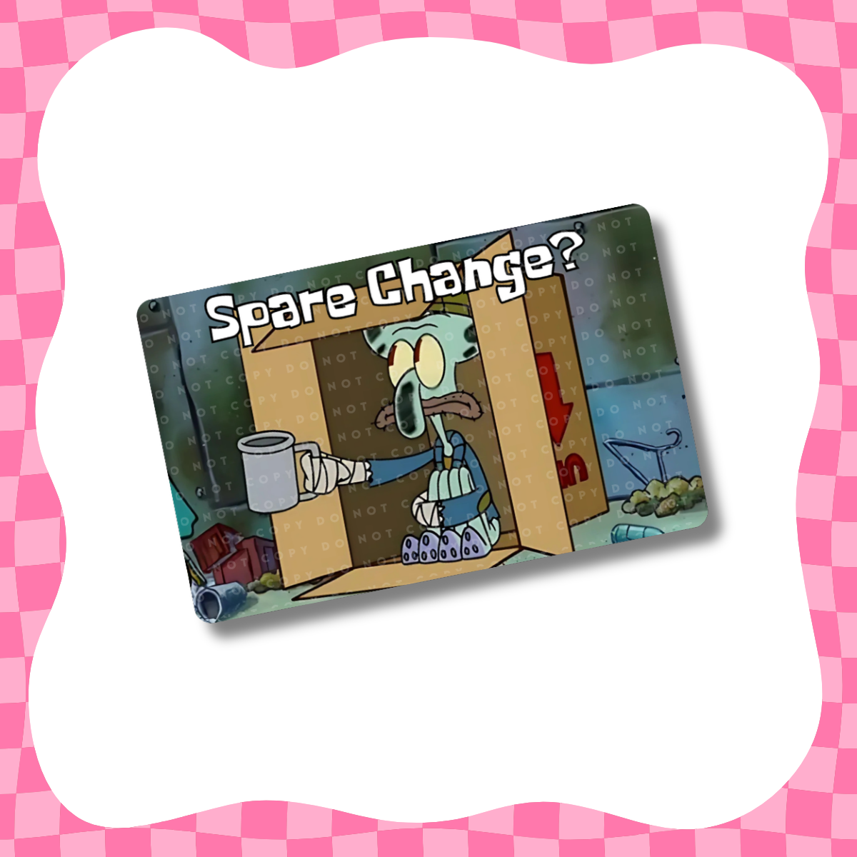 “Spare Change?” Card Skin