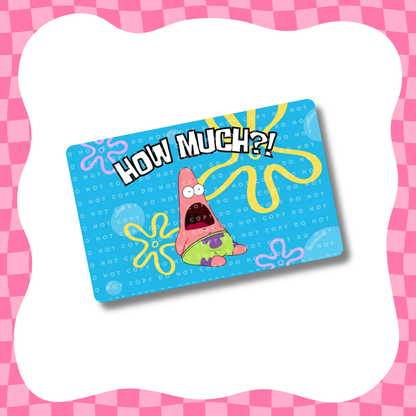 How Much?! Patrick Card Skin
