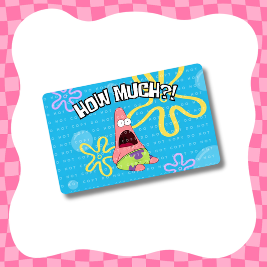 How Much?! Patrick Card Skin