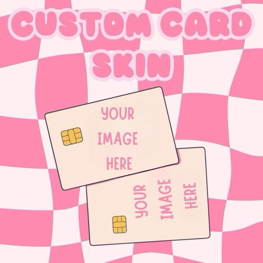 Custom Card Skin
