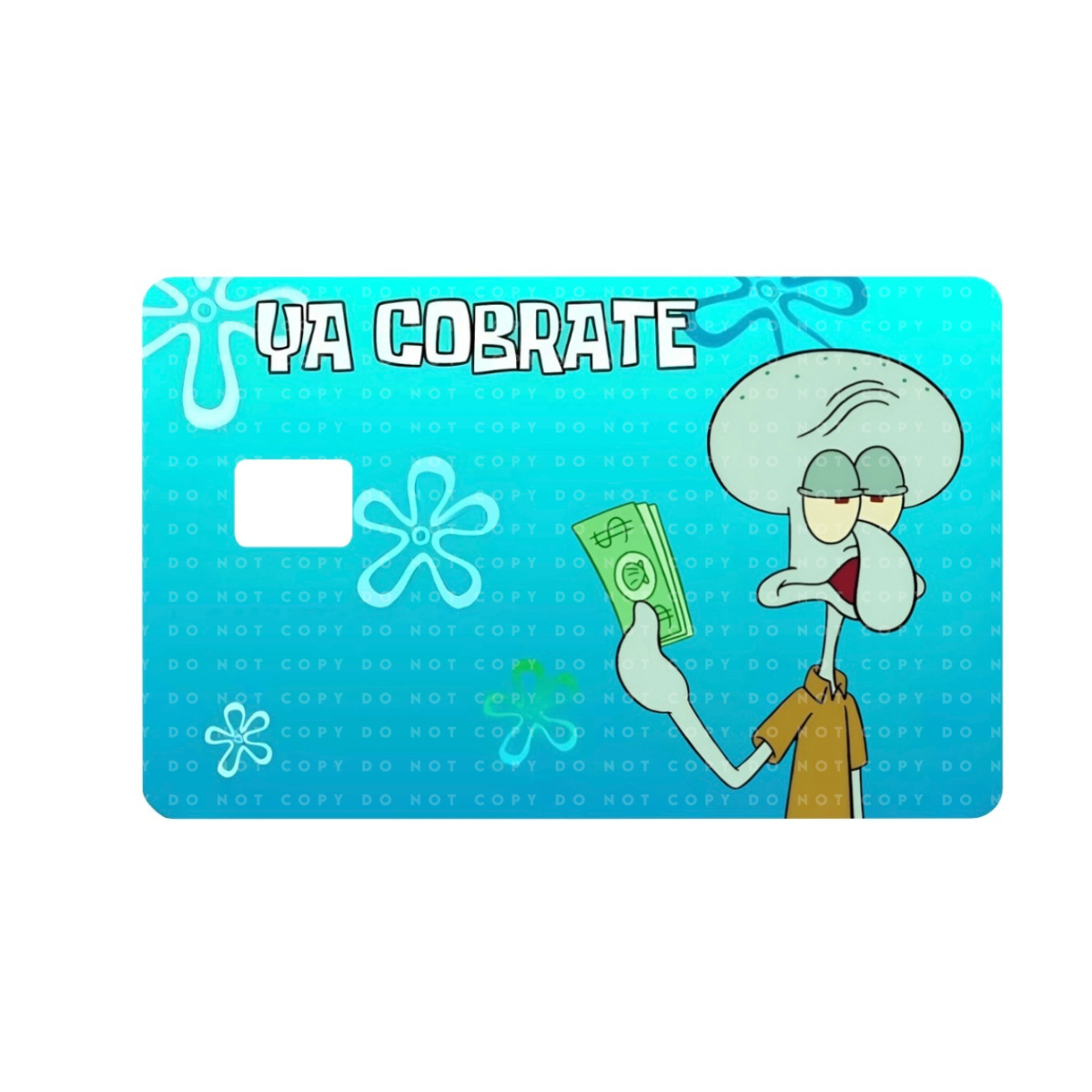 “Ya Cobrate” Card Skin
